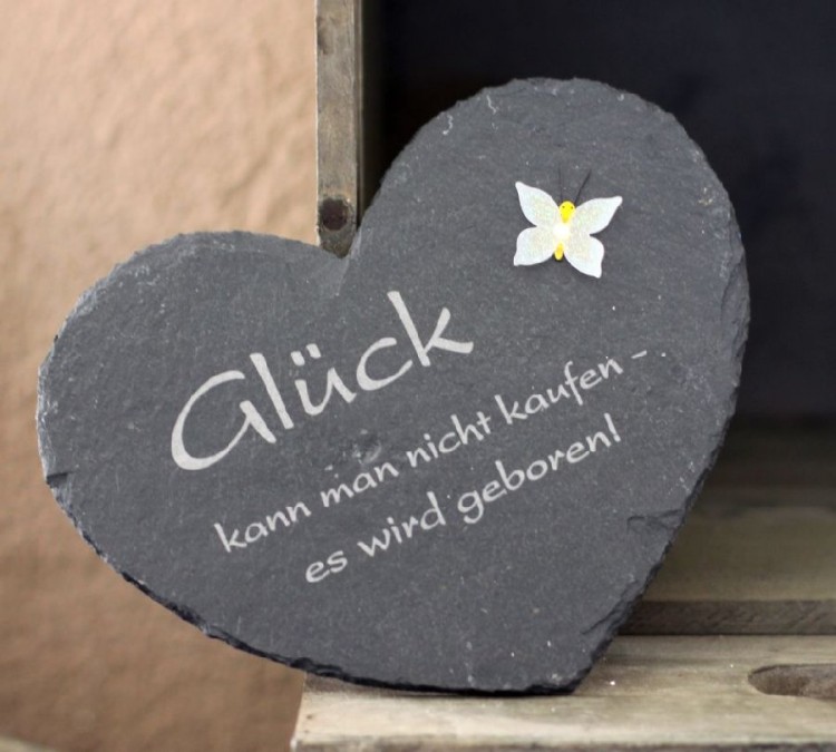Schieferherz Glück kann man nicht kaufen es wird geboren