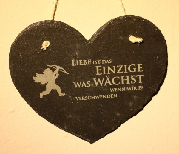 Schieferherz Liebe ist das einzige das wächst, wenn wir es verschwenden
