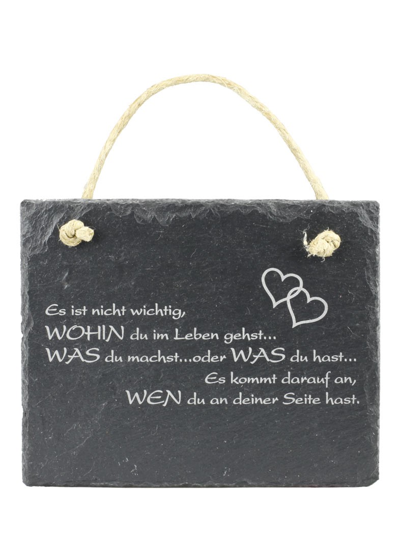 Schiefertafel Wohin du im Leben gehst... Schiefer Schild